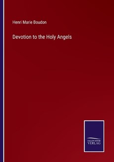 Devotion to the Holy Angels