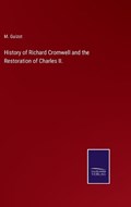 History of Richard Cromwell and the Restoration of Charles II. | M Guizot | 