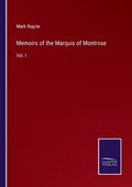 Memoirs of the Marquis of Montrose | Mark Napier | 