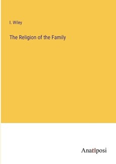 The Religion of the Family