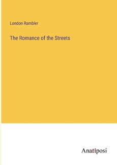 The Romance of the Streets