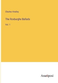 The Roxburghe Ballads