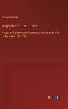 Biographie de L.-Ch. Thiers