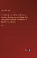 A System of Logic, Ratiocinative and Inductive | John Stuart Mill | 