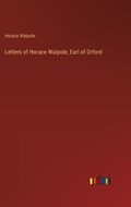 Letters of Horace Walpole, Earl of Orford | Horace Walpole | 