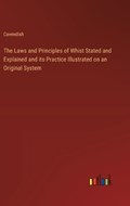 The Laws and Principles of Whist Stated and Explained and its Practice Illustrated on an Original System | Cavendish | 