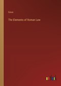 The Elements of Roman Law | Gaius | 