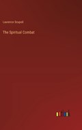 The Spiritual Combat | Laurence Scupoli | 