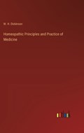 Homeopathic Principles and Practice of Medicine | W H Dickinson | 