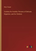 Cookery for Invalids | Mary Hooper | 