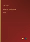Notes on Buddhist law | John Jardine | 