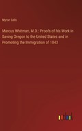 Marcus Whitman, M.D. | Myron Eells | 