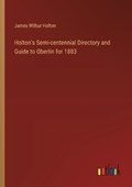 Holton's Semi-centennial Directory and Guide to Oberlin for 1883 | James Wilbur Holton | 