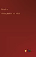 Fireflies; Ballads and Verses | Sydney Lever | 