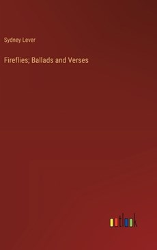 Fireflies; Ballads and Verses
