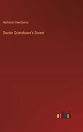 Doctor Grimshawe's Secret | Nathaniel Hawthorne | 