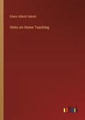 Hints on Home Teaching | Edwin Abbott Abbott | 