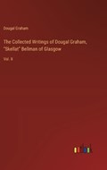 The Collected Writings of Dougal Graham, "Skellat" Bellman of Glasgow | Dougal Graham | 