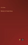 Memoir of Annie Keary | Eliza Keary | 