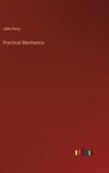 Practical Mechanics | John Perry | 