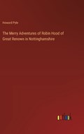 The Merry Adventures of Robin Hood of Great Renown in Nottinghamshire | Howard Pyle | 