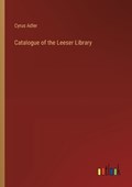 Catalogue of the Leeser Library | Cyrus Adler | 