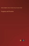 Purgatory and Paradise | Henry Francis Cary ; Dante Alighieri ; Gustave Dor? | 