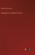 Catalogue of a Cabinet of Gems | Maxwell Sommerville | 