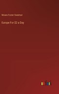 Europe For $2 a Day | M F Sweetser | 
