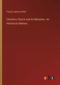 Chartiers Church and its Ministers. An Historical Address | Francis James Collier | 