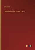 Lucretius and the Atomic Theory | John Veitch | 