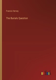 The Burials Question