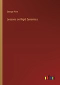Lessons on Rigid Dynamics | George Pirie | 