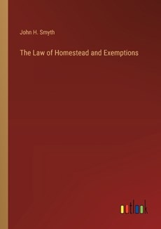 The Law of Homestead and Exemptions