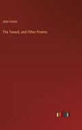 The Tweed, and Other Poems | John Veitch | 
