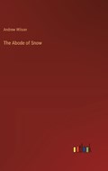 The Abode of Snow | Andrew Wilson | 