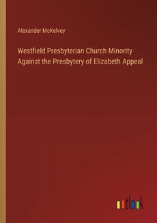 Westfield Presbyterian Church Minority Against the Presbytery of Elizabeth Appeal