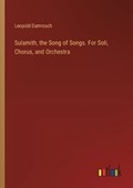 Sulamith, the Song of Songs. For Soli, Chorus, and Orchestra | Leopold Damrosch | 