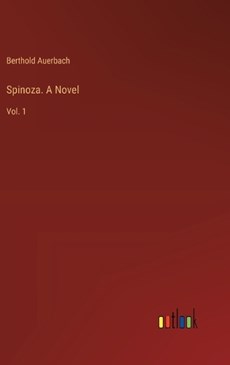 Spinoza. A Novel