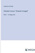 Orlando Furioso "Orlando Enraged" | Ludovico Ariosto | 