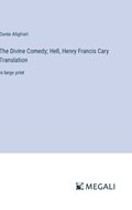 The Divine Comedy; Hell, Henry Francis Cary Translation | Dante Alighieri | 