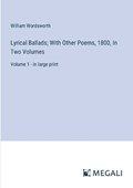 Lyrical Ballads; With Other Poems, 1800, In Two Volumes | William Wordsworth | 