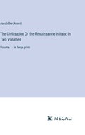 The Civilisation Of the Renaissance in Italy; In Two Volumes | Jacob Burckhardt | 