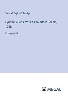 Lyrical Ballads, With a Few Other Poems, 1798