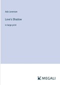 Love's Shadow | Ada Leverson | 