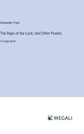 The Rape of the Lock; And Other Poems | Alexander Pope | 