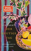 Der heutige Tag | Helga Schubert | 