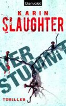 Slaughter, K: Verstummt