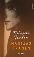Nastjas Tränen | Natascha Wodin | 