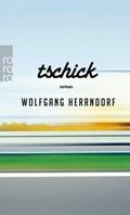 Tschick | Wolfgang Herrndorf | 